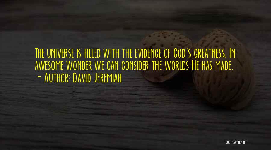 How Awesome God Is Quotes By David Jeremiah