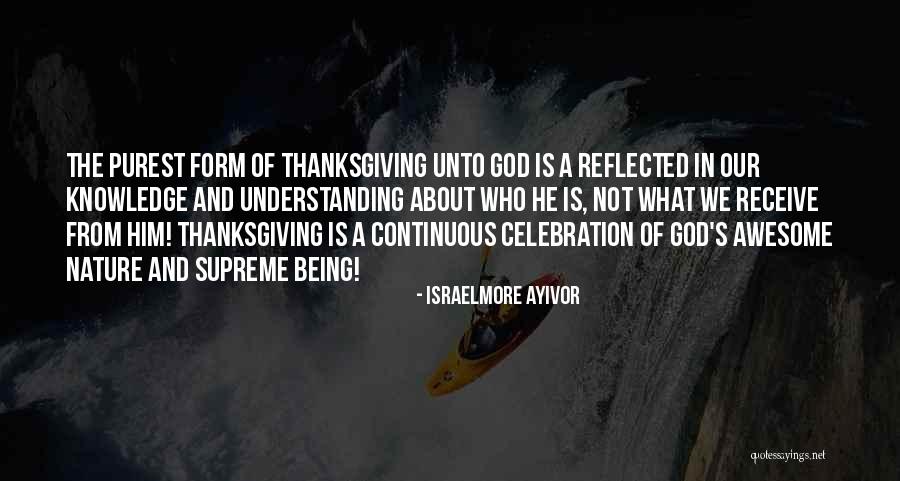 How Awesome God Is Quotes By Israelmore Ayivor