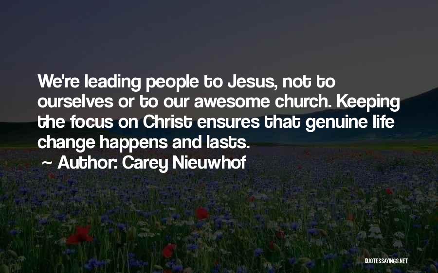 How Awesome Jesus Is Quotes By Carey Nieuwhof