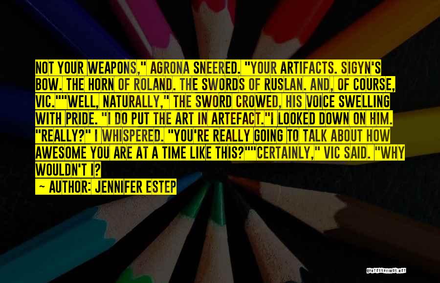 How Awesome You Are Quotes By Jennifer Estep