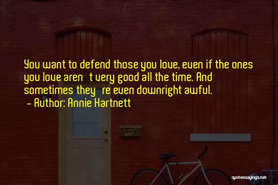 How Awful Love Is Quotes By Annie Hartnett