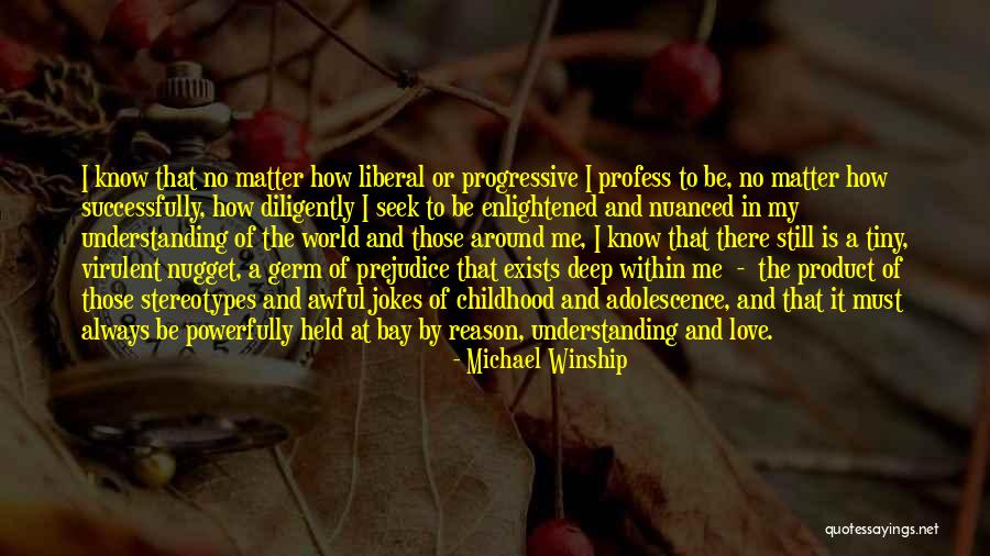 How Awful Love Is Quotes By Michael Winship How Awful Love Is Quotes By Michael Winship