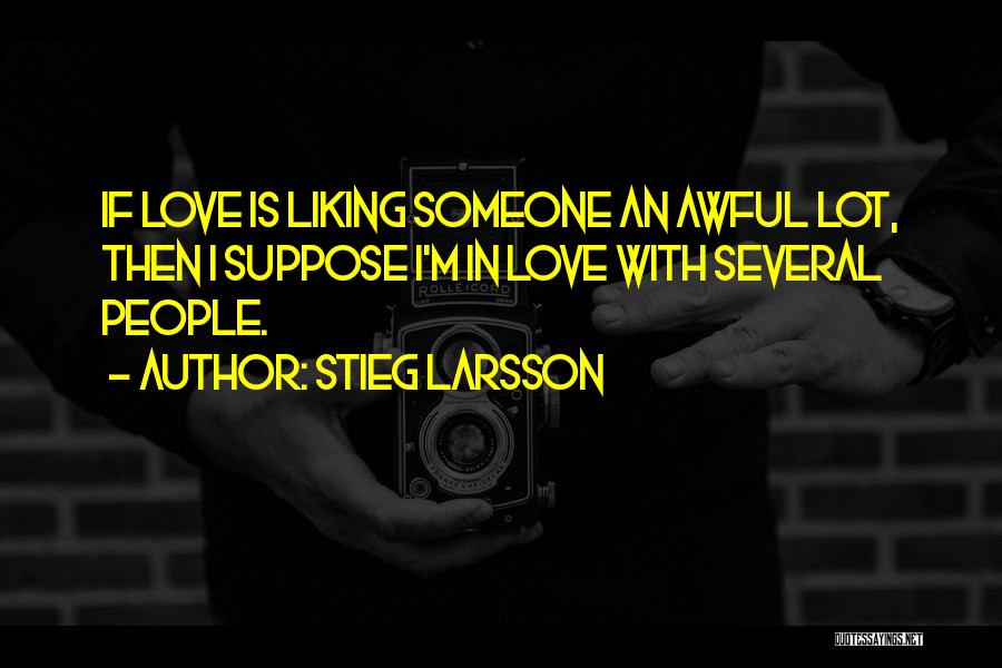 How Awful Love Is Quotes By Stieg Larsson