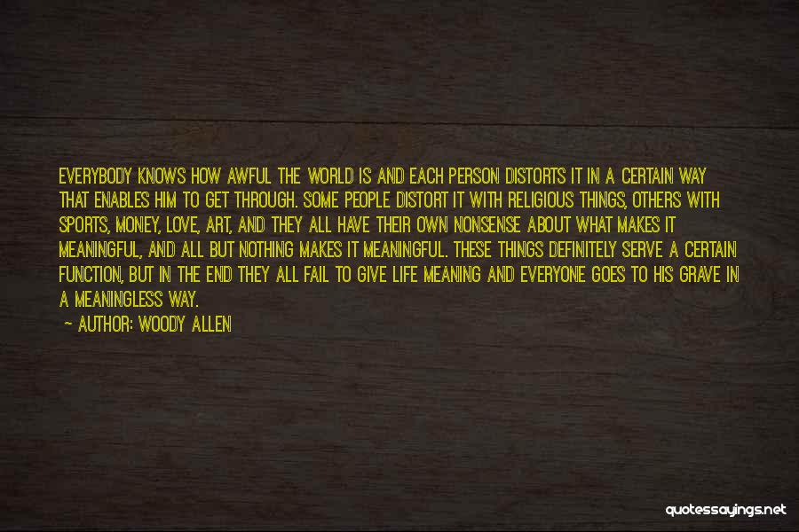 How Awful Love Is Quotes By Woody Allen