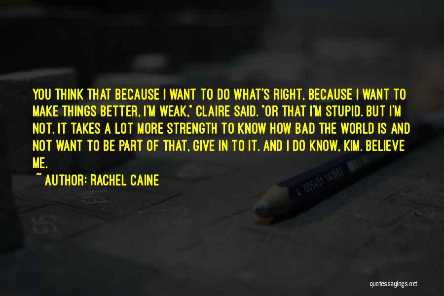 How Bad Do You Want It Quotes By Rachel Caine