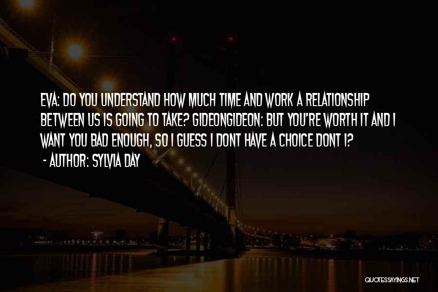 How Bad Do You Want It Quotes By Sylvia Day