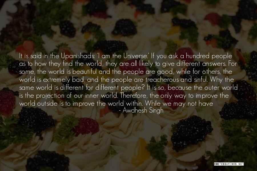 How Bad I Am Quotes By Awdhesh Singh How Bad I Am Quotes By Awdhesh Singh