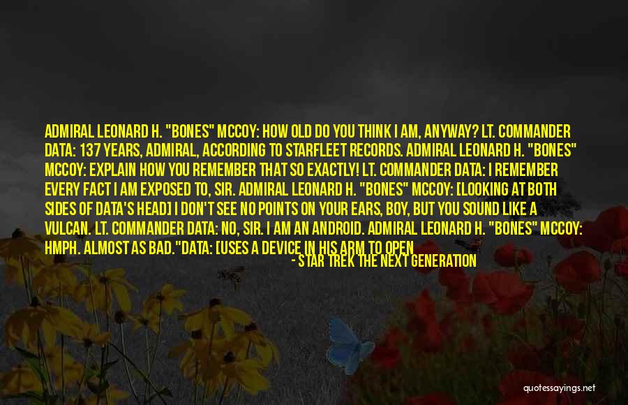 How Bad I Am Quotes By Star Trek The Next Generation How Bad I Am Quotes By Star Trek The Next Generation