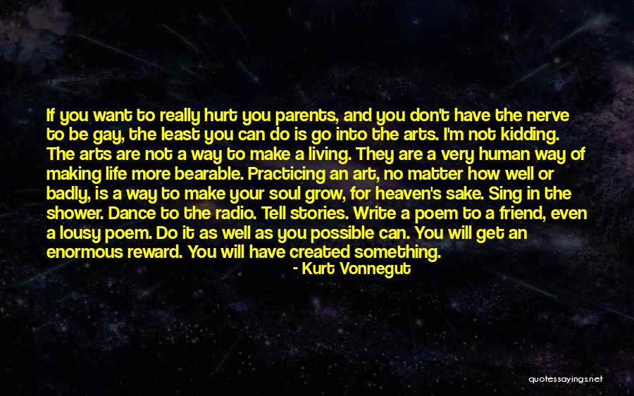 How Badly Do You Want It Quotes By Kurt Vonnegut How Badly Do You Want It Quotes By Kurt Vonnegut