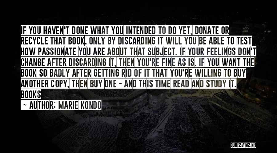 How Badly Do You Want It Quotes By Marie Kondo