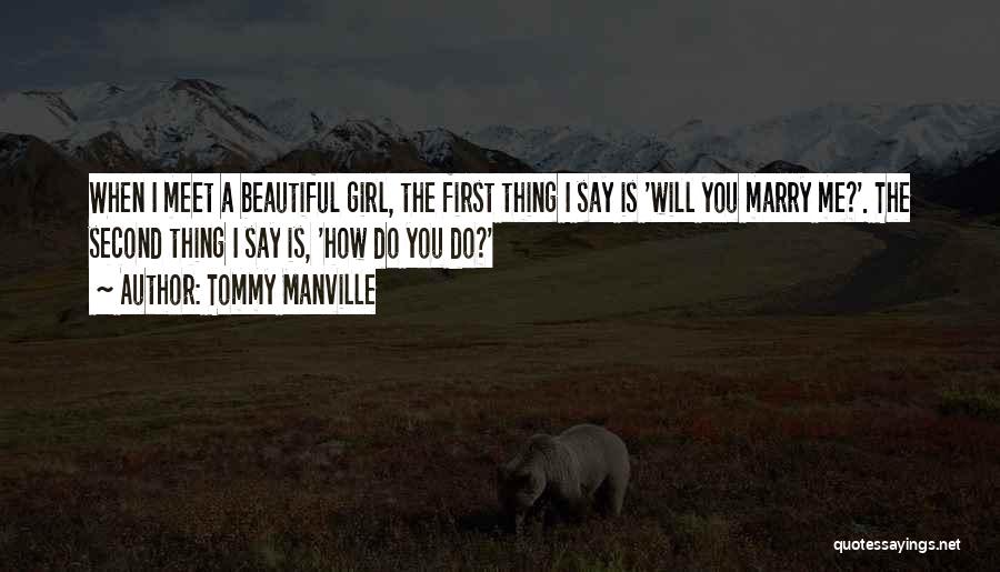 How Beautiful A Girl Is Quotes By Tommy Manville