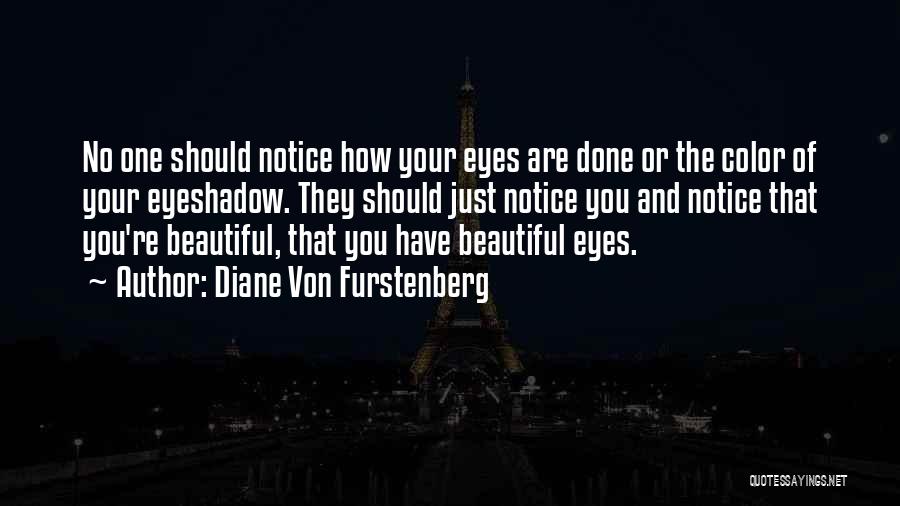 How Beautiful Are You Quotes By Diane Von Furstenberg