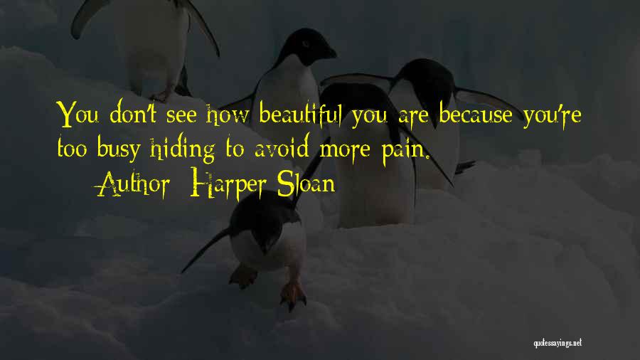 How Beautiful Are You Quotes By Harper Sloan