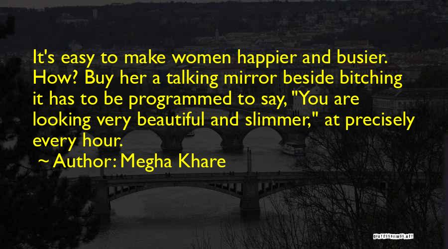 How Beautiful Are You Quotes By Megha Khare