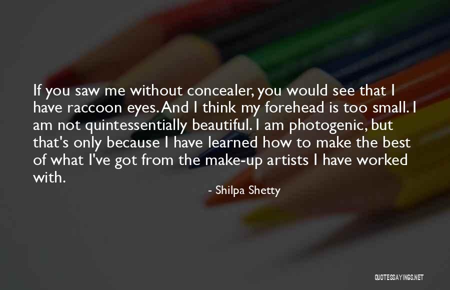 How Beautiful I Am Quotes By Shilpa Shetty How Beautiful I Am Quotes By Shilpa Shetty