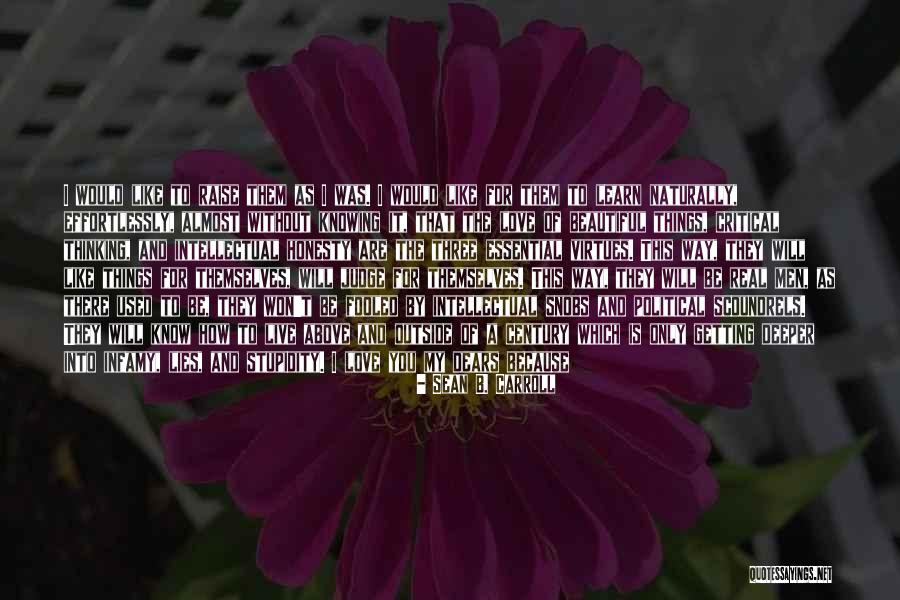 How Beautiful It Will Be Quotes By Sean B. Carroll How Beautiful It Will Be Quotes By Sean B. Carroll