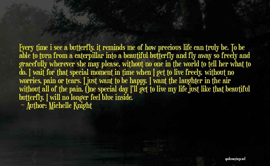 How Beautiful Life Can Be Quotes By Michelle Knight