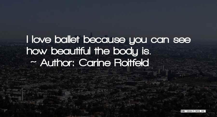 How Beautiful Love Is Quotes By Carine Roitfeld