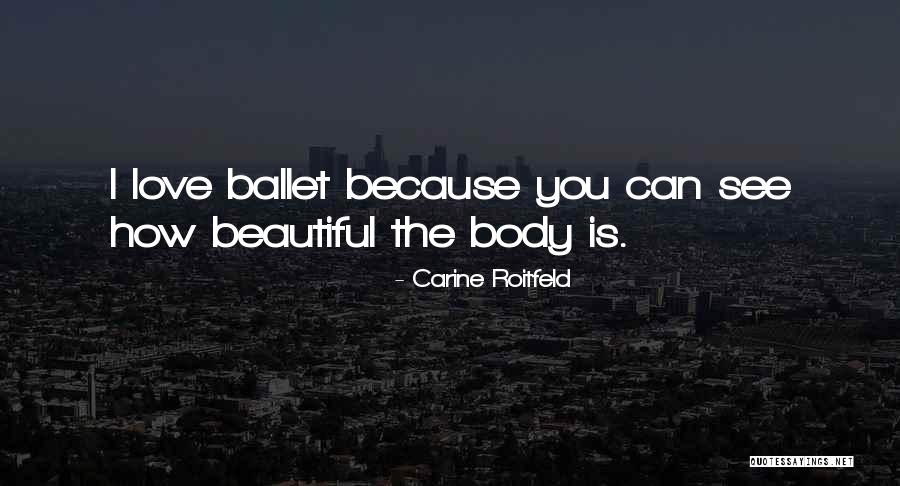 How Beautiful Love Is Quotes By Carine Roitfeld