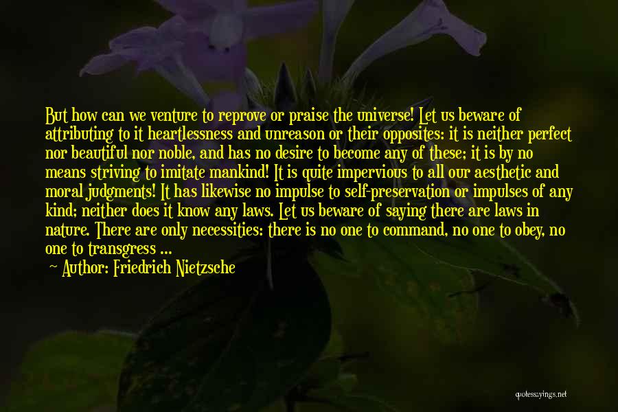 How Beautiful Nature Is Quotes By Friedrich Nietzsche