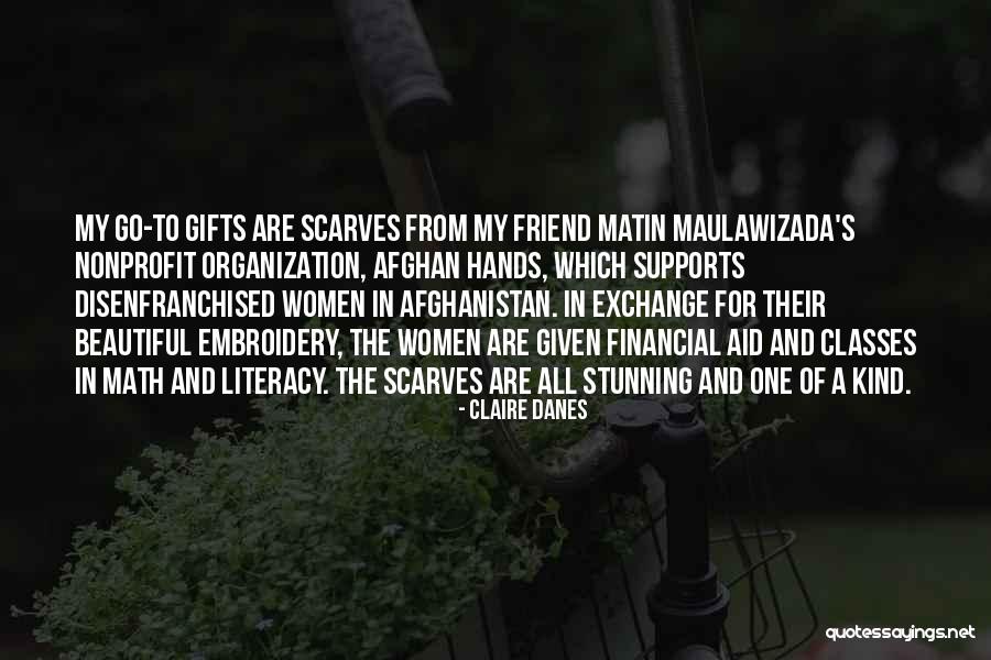 How Beautiful Your Friend Is Quotes By Claire Danes How Beautiful Your Friend Is Quotes By Claire Danes