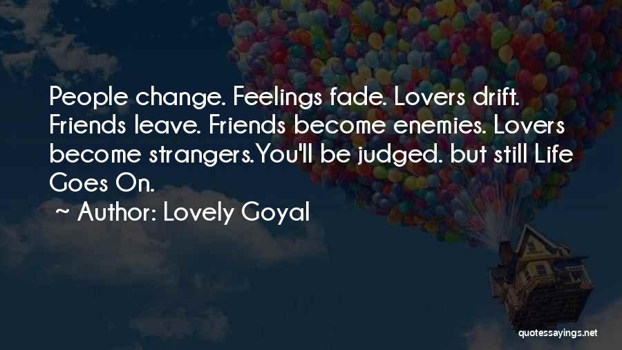 How Best Friends Become Strangers Quotes By Lovely Goyal