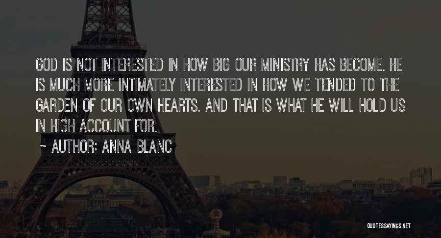 How Big Our God Is Quotes By Anna Blanc