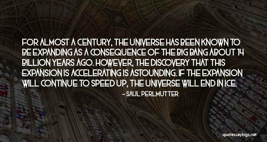 How Big The Universe Is Quotes By Saul Perlmutter How Big The Universe Is Quotes By Saul Perlmutter