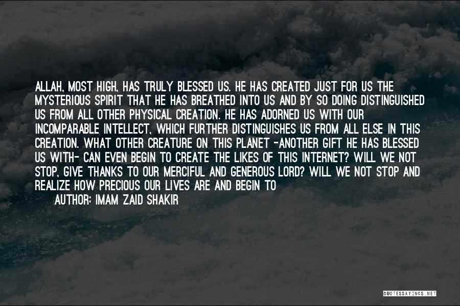 How Blessed We Are Quotes By Imam Zaid Shakir