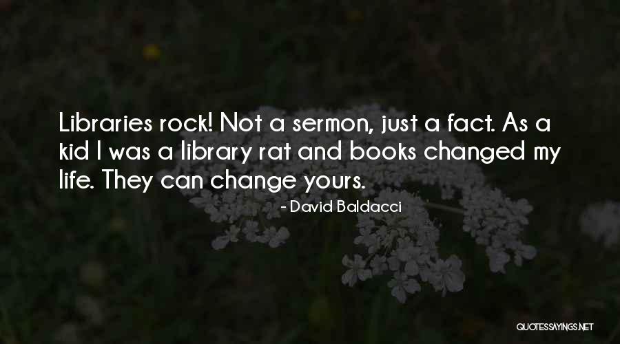 How Books Change Your Life Quotes By David Baldacci How Books Change Your Life Quotes By David Baldacci