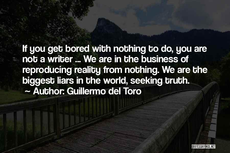 How Bored Am I Quotes By Guillermo Del Toro