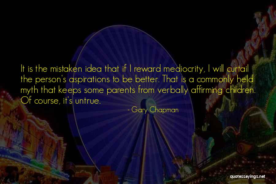 How Can I Be A Better Person Quotes By Gary Chapman How Can I Be A Better Person Quotes By Gary Chapman
