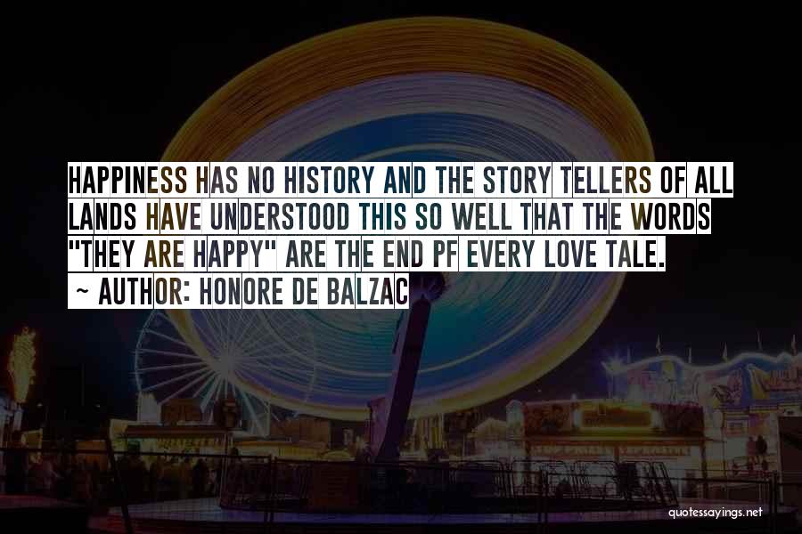 How Can I Be Happy Without You Quotes By Honore De Balzac