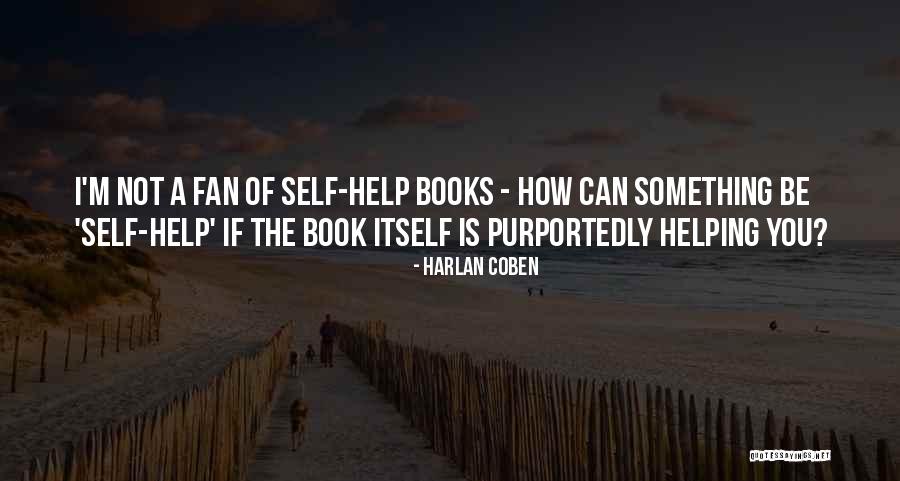 How Can I Help Quotes By Harlan Coben How Can I Help Quotes By Harlan Coben