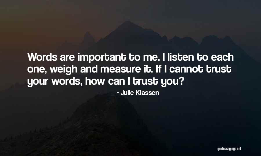 How Can I Trust Quotes By Julie Klassen How Can I Trust Quotes By Julie Klassen