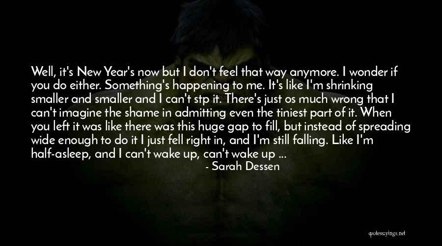 How Can Something So Wrong Feel So Right Quotes By Sarah Dessen How Can Something So Wrong Feel So Right Quotes By Sarah Dessen