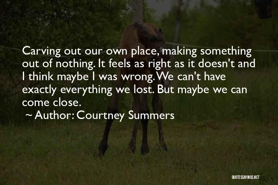 How Can Something So Wrong Feels So Right Quotes By Courtney Summers