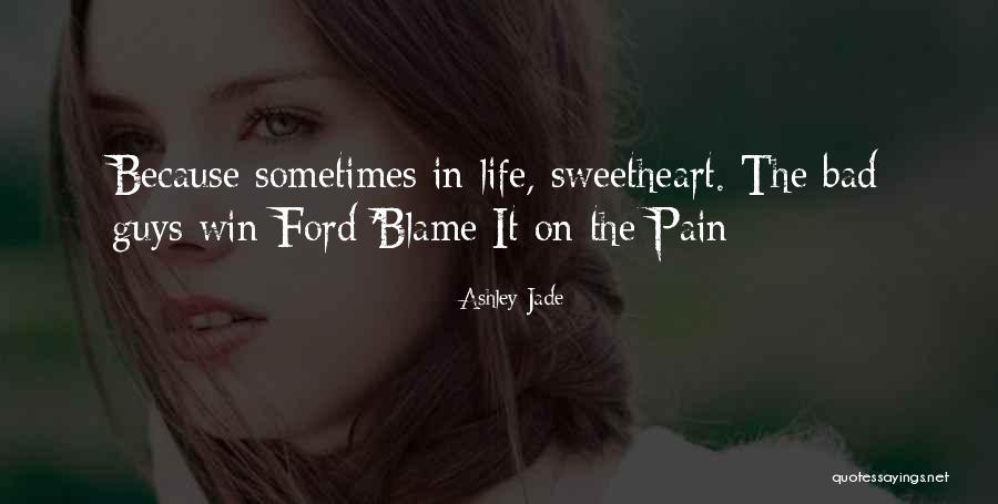 How Can We Win Without Pain Quotes By Ashley Jade How Can We Win Without Pain Quotes By Ashley Jade