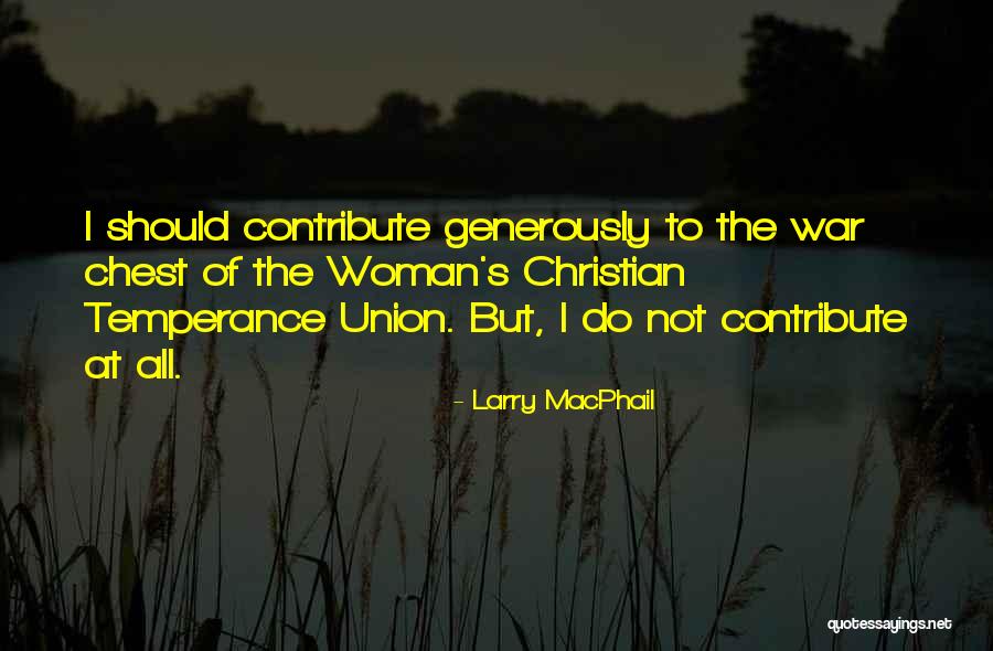 How Can You Contribute Quotes By Larry MacPhail How Can You Contribute Quotes By Larry MacPhail