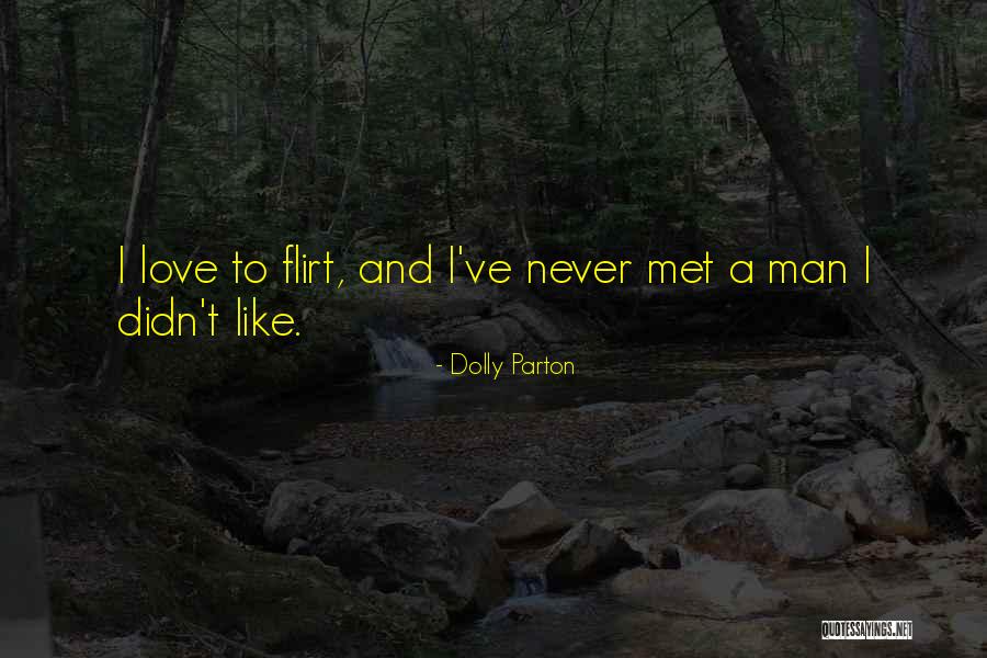 How Can You Love Someone But Not Like Them Quotes By Dolly Parton