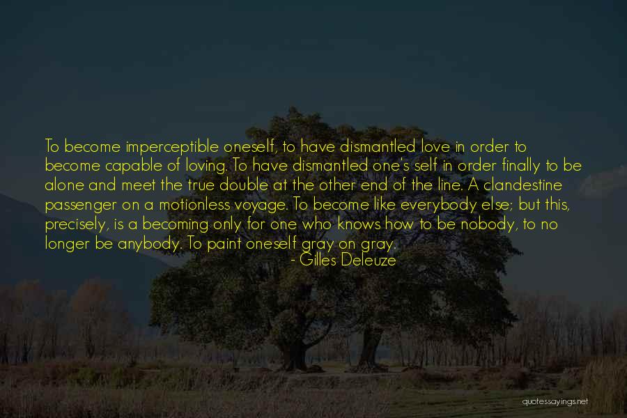 How Can You Love Someone But Not Like Them Quotes By Gilles Deleuze How Can You Love Someone But Not Like Them Quotes By Gilles Deleuze