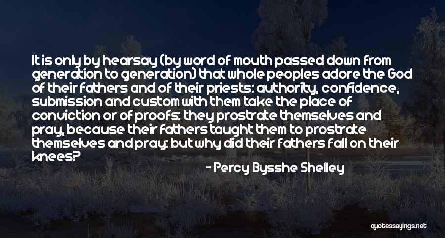 How Can You Not Adore Him Quotes By Percy Bysshe Shelley