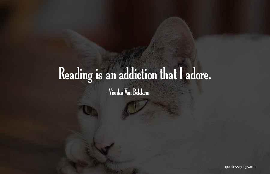 How Can You Not Adore Him Quotes By Vianka Van Bokkem