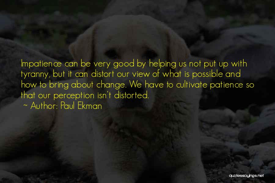 How Change Is Good Quotes By Paul Ekman