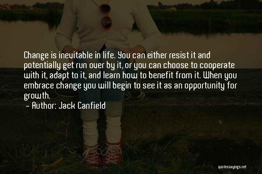 How Change Is Inevitable Quotes By Jack Canfield