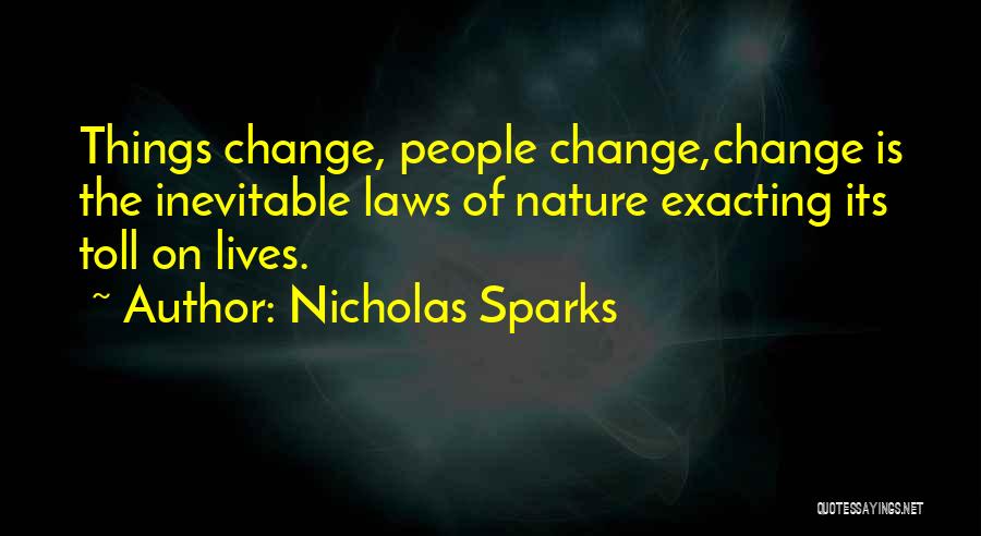 How Change Is Inevitable Quotes By Nicholas Sparks