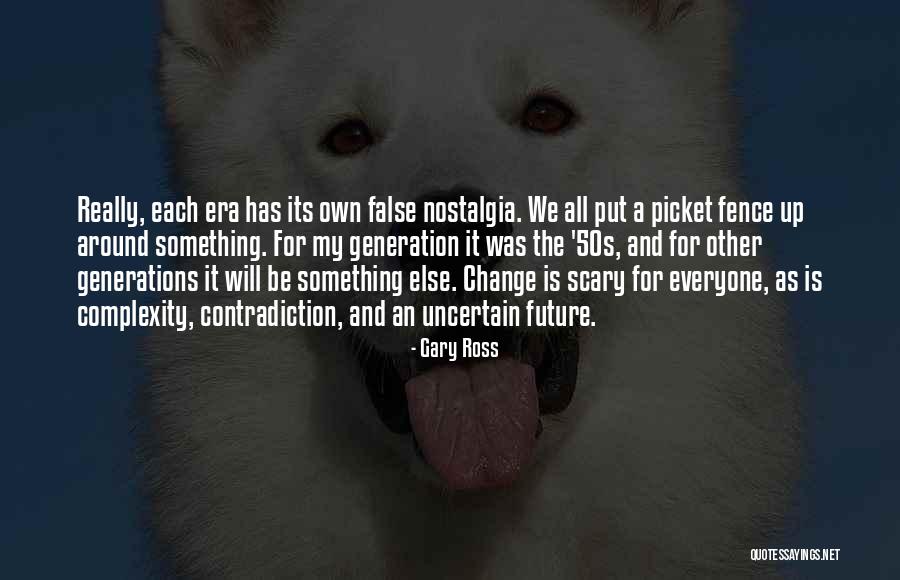 How Change Is Scary Quotes By Gary Ross