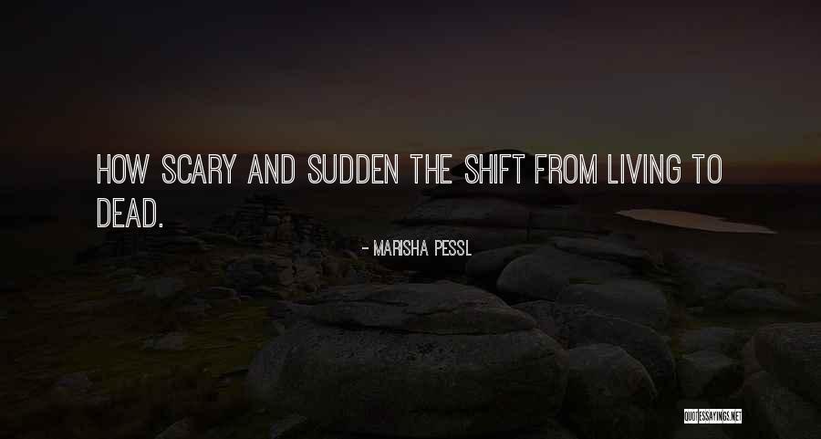 How Change Is Scary Quotes By Marisha Pessl How Change Is Scary Quotes By Marisha Pessl