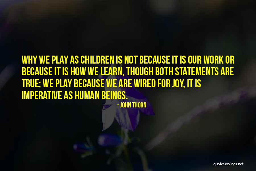 How Children Learn Quotes By John Thorn How Children Learn Quotes By John Thorn