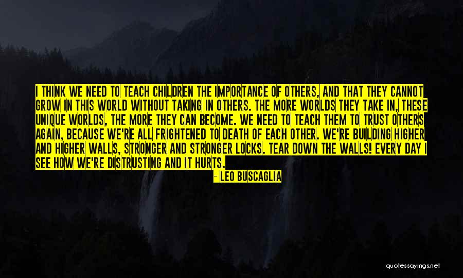 How Children See The World Quotes By Leo Buscaglia How Children See The World Quotes By Leo Buscaglia